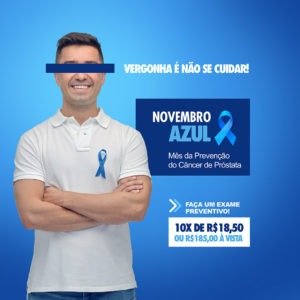 Novembro Azul: vergonha é não cuidar da saúde!